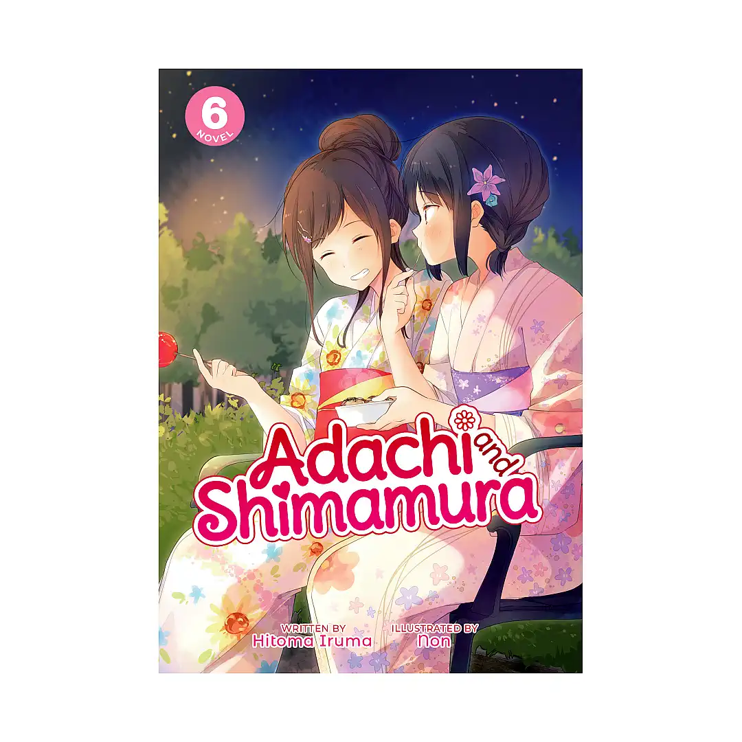 Adachi and Shimamura (Light Novel) Volume 06