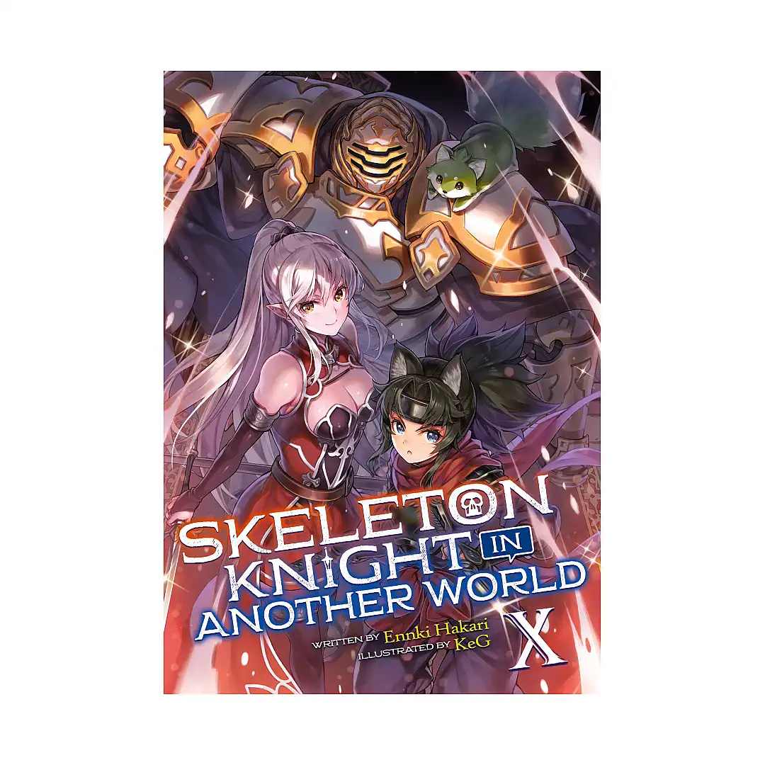 Skeleton Knight in Another World (Light Novel) Volume 10
