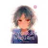 Love Me for Who I Am (Manga) Volume 04