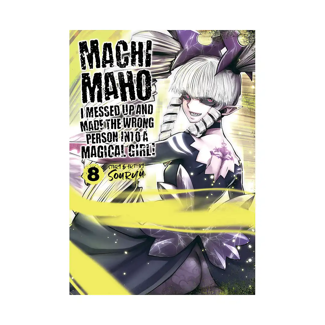 9781648273346 Machimaho: I Messed Up and Made the Wrong Person Into a Magical Girl! (Manga) Volume 08