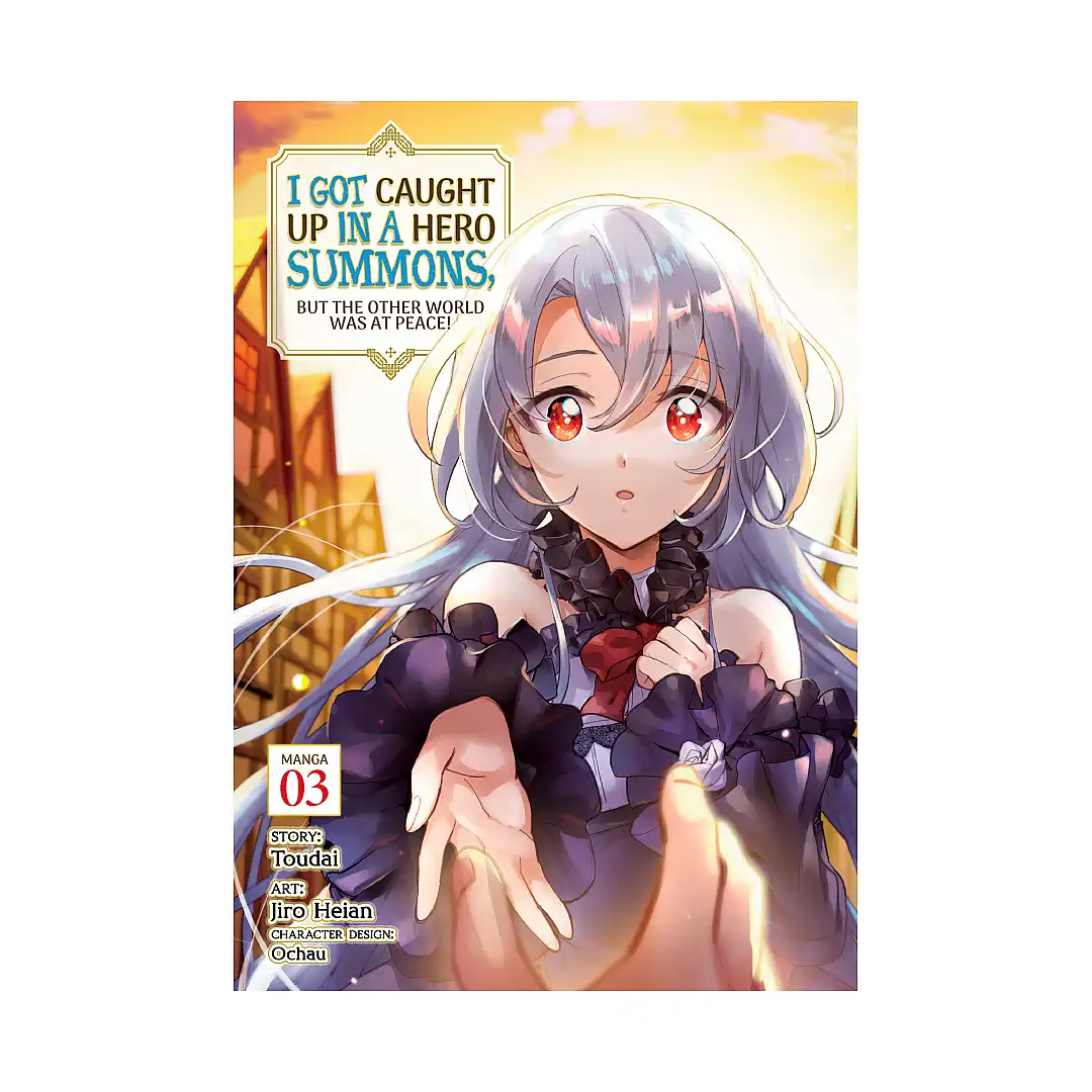 9781648275791 I Got Caught Up in a Hero Summons, But the Other World Was at Peace! (Manga) Volume 03