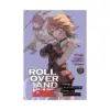 Roll Over and Die: I Will Fight for an Ordinary Life with My Love and Cursed Sword! (Manga) Volume 03