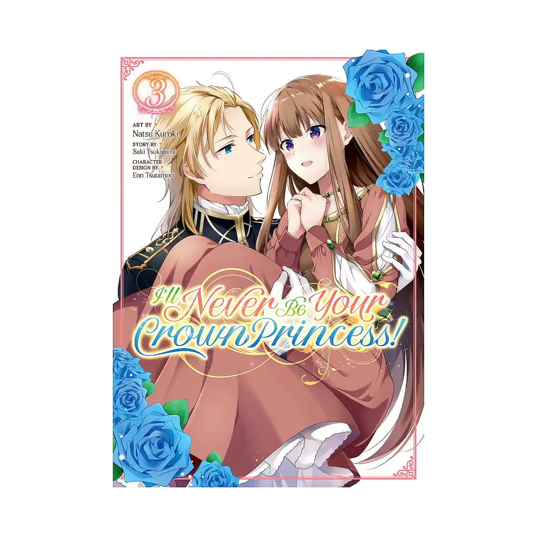 9781685794798 I'll Never Be Your Crown Princess! (Manga) Volume 03