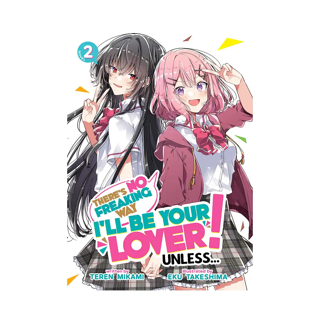 9781685796464 There's No Freaking Way I'll Be Your Lover! Unless... (Light Novel) Volume 02