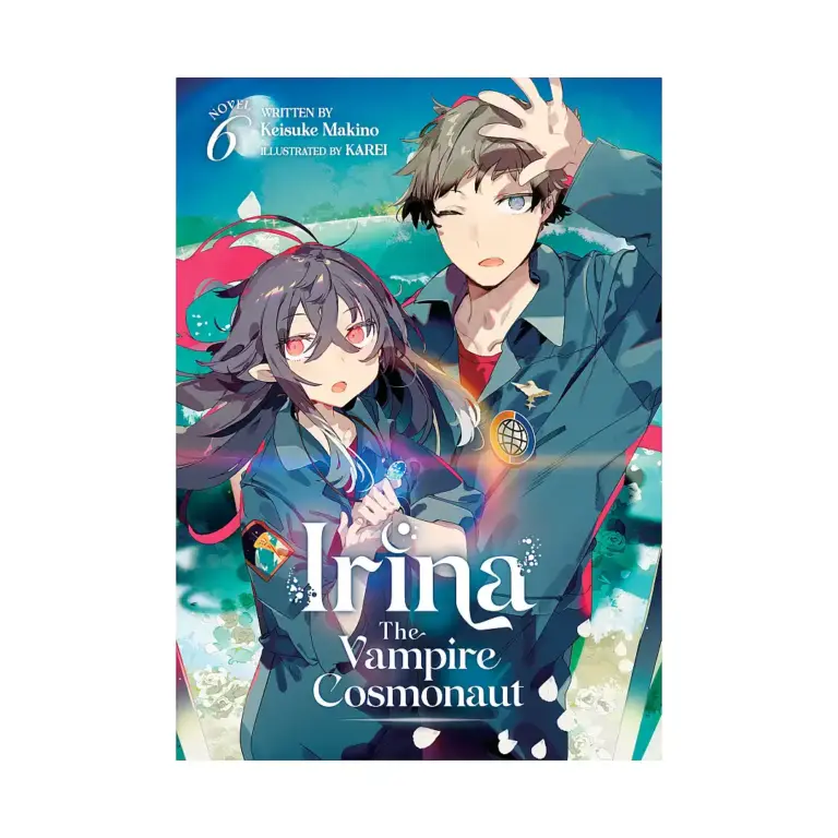 9781685799274 Irina: The Vampire Cosmonaut (Light Novel) Volume 06