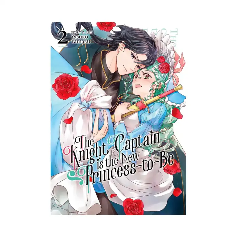 9781685799441 The Knight Captain Is the New Princess-To-Be (Manga) Volume 02