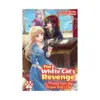 The White Cat's Revenge as Plotted from the Dragon King's Lap (Light Novel) Volume 02