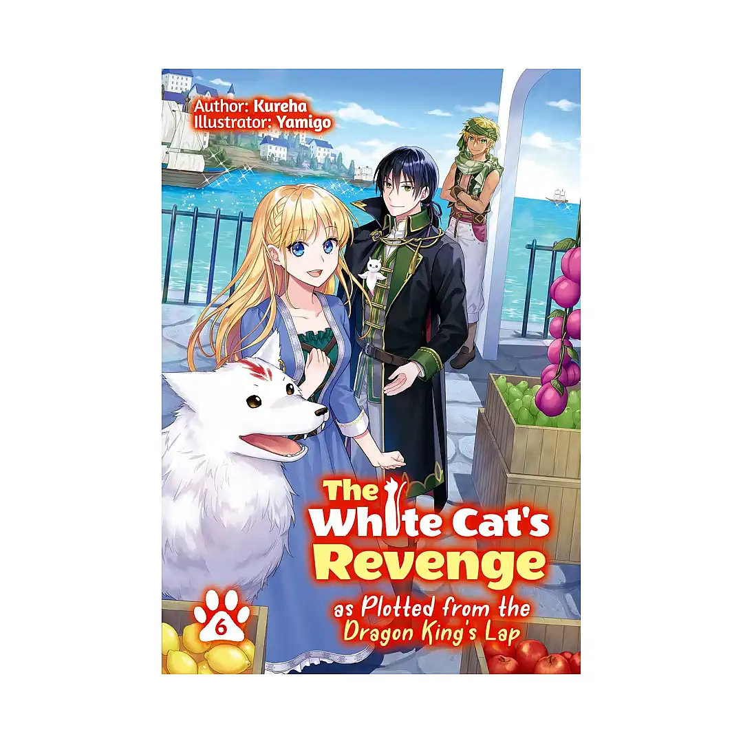 9781718320444 The White Cat's Revenge as Plotted from the Dragon King's Lap (Light Novel) Volume 06