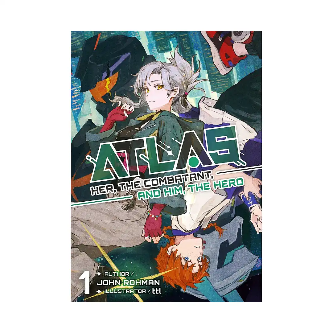 9781718320901 ATLAS: Her, the Combatant, and Him, the Hero (Light Novel) Volume 01