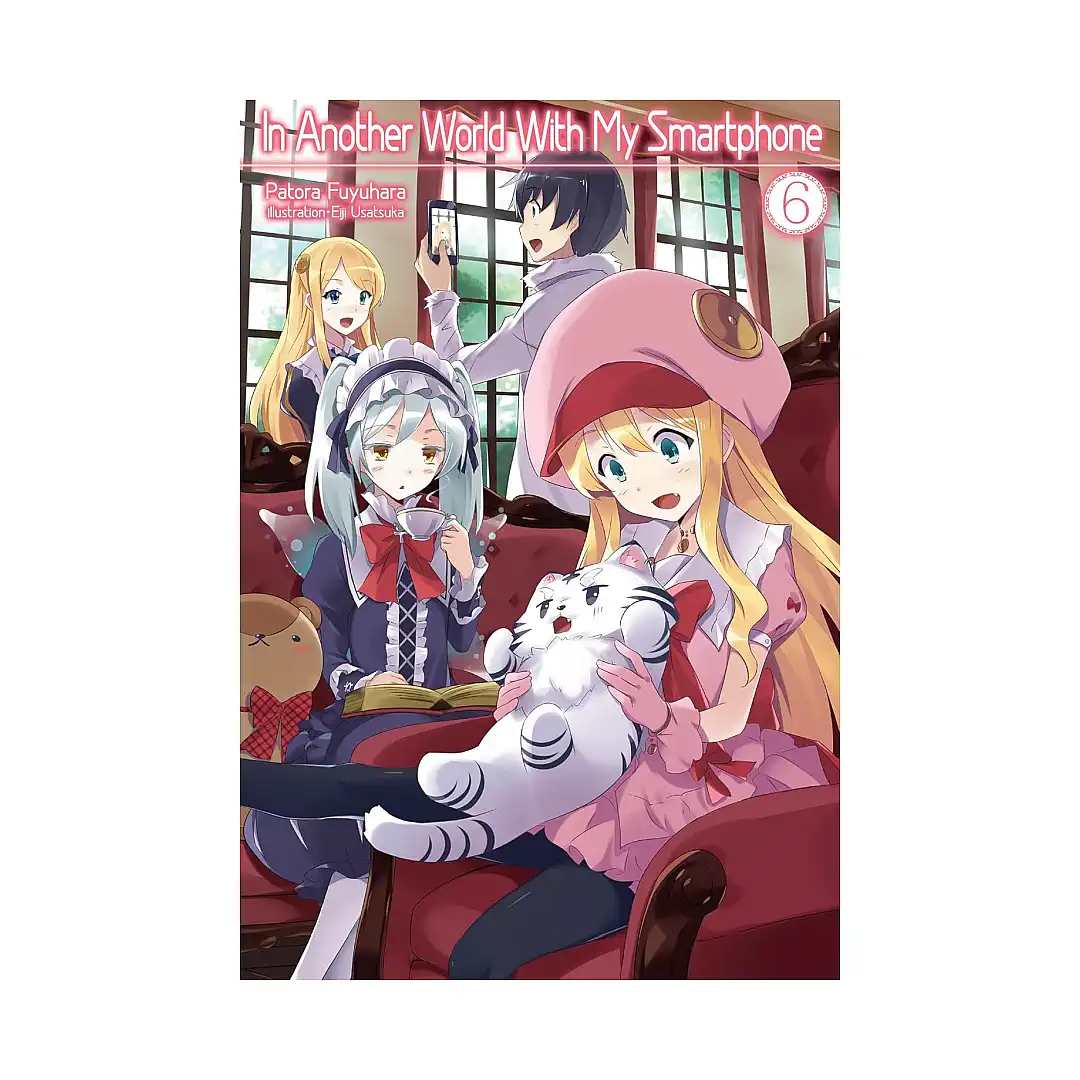 9781718350052 In Another World with My Smartphone (Light Novel) Volume 06
