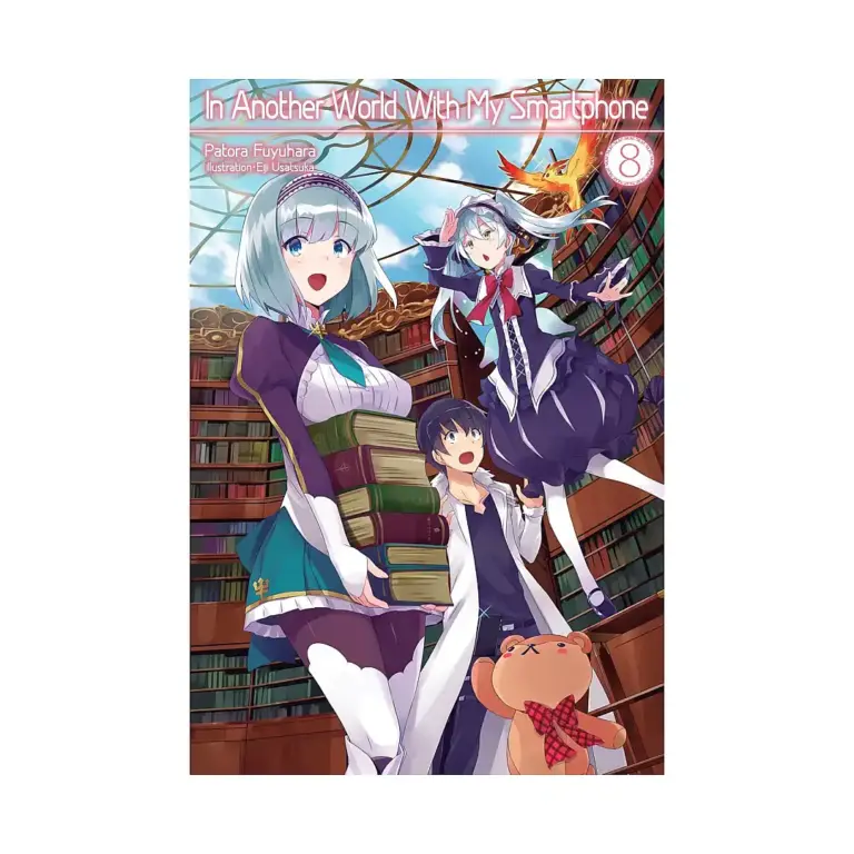 In Another World with My Smartphone (Light Novel) Volume 08