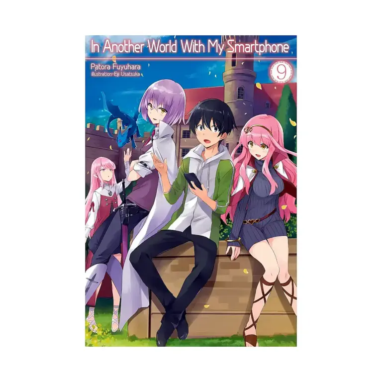 In Another World with My Smartphone (Light Novel) Volume 09