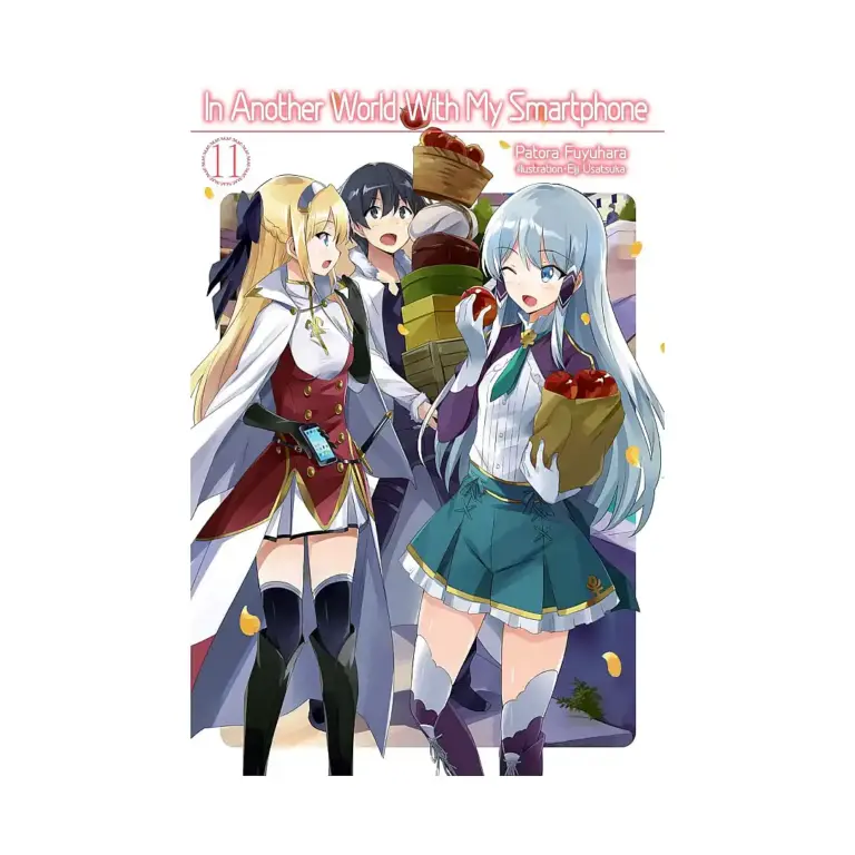 In Another World with My Smartphone (Light Novel) Volume 11