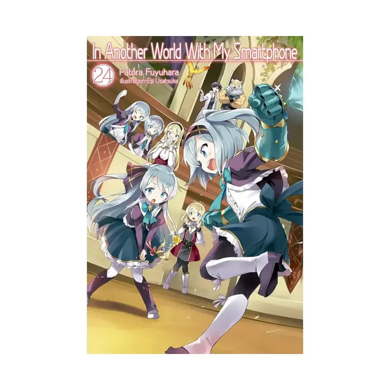 In Another World with My Smartphone (Light Novel) Volume 24
