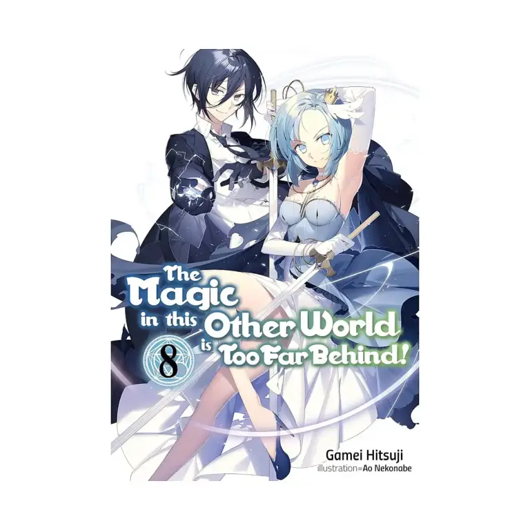 9781718354074 The Magic in This Other World Is Too Far Behind! (Light Novel) Volume 08