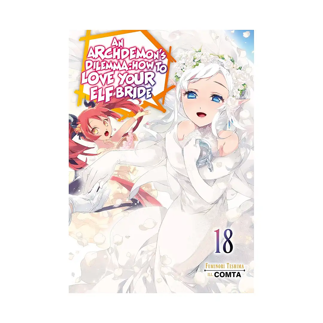 9781718357174 An Archdemon's Dilemma: How to Love Your Elf Bride (Light Novel) Volume 18