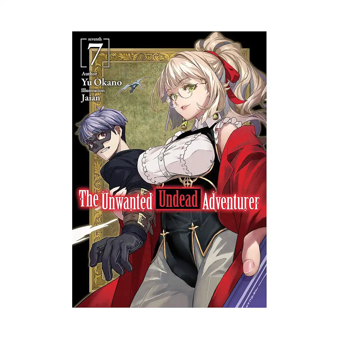 9781718357464 The Unwanted Undead Adventurer (Light Novel) Volume 07