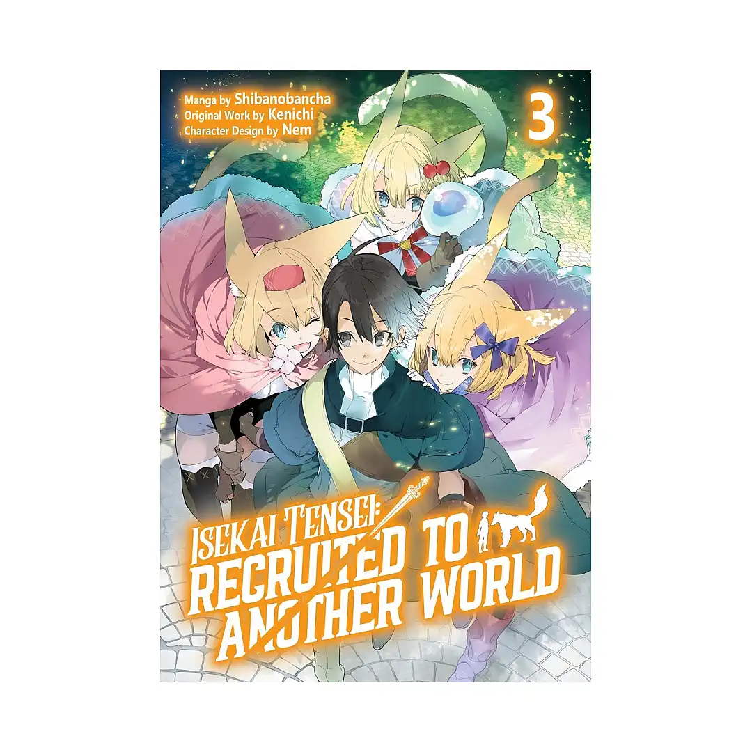 9781718360402 Isekai Tensei: Recruited to Another World (Manga) Volume 03
