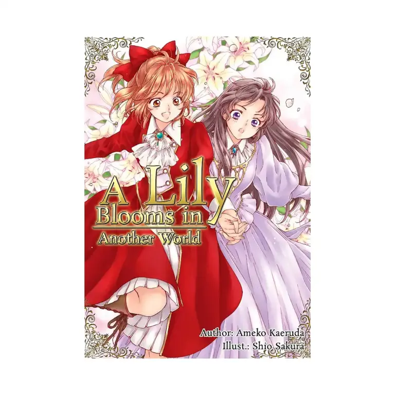 A Lily Blooms in Another World (Light Novel)