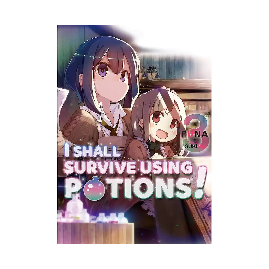 9781718371927 I Shall Survive Using Potions! (Light Novel) Volume 03