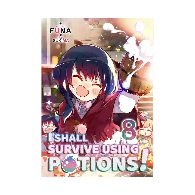 9781718371972 I Shall Survive Using Potions! (Light Novel) Volume 08