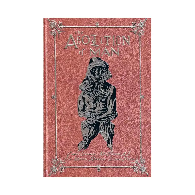 The Abolition of Man: The Deluxe Edition (Graphic Novel)