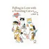 9781772943528 Falling in Love with a Traveling Cat (Illustration Book)