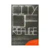 9781934287125 City of Refuge (Novel)