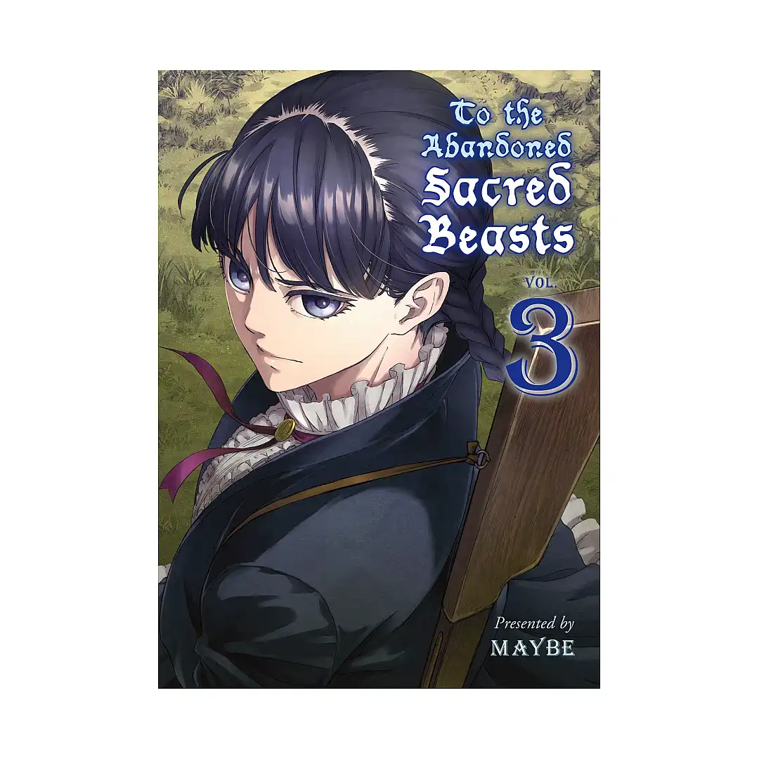 To the Abandoned Sacred Beasts (Manga) Volume 03