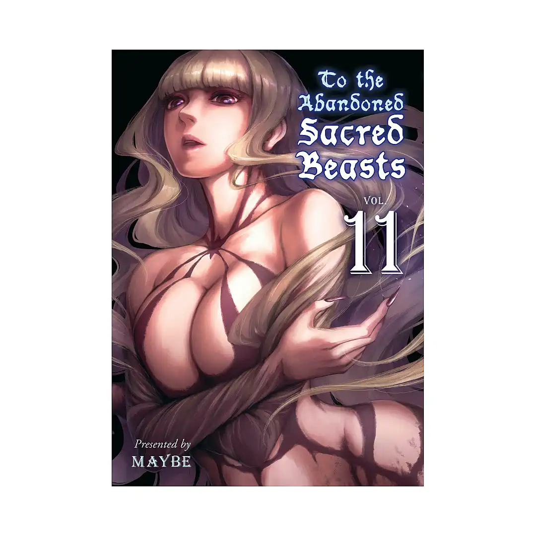 To the Abandoned Sacred Beasts (Manga) Volume 11