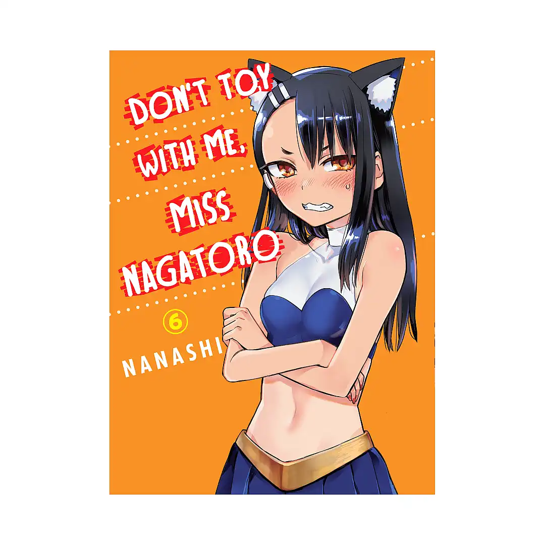 9781949980981 Don't Toy with Me, Miss Nagatoro (Manga) Volume 06