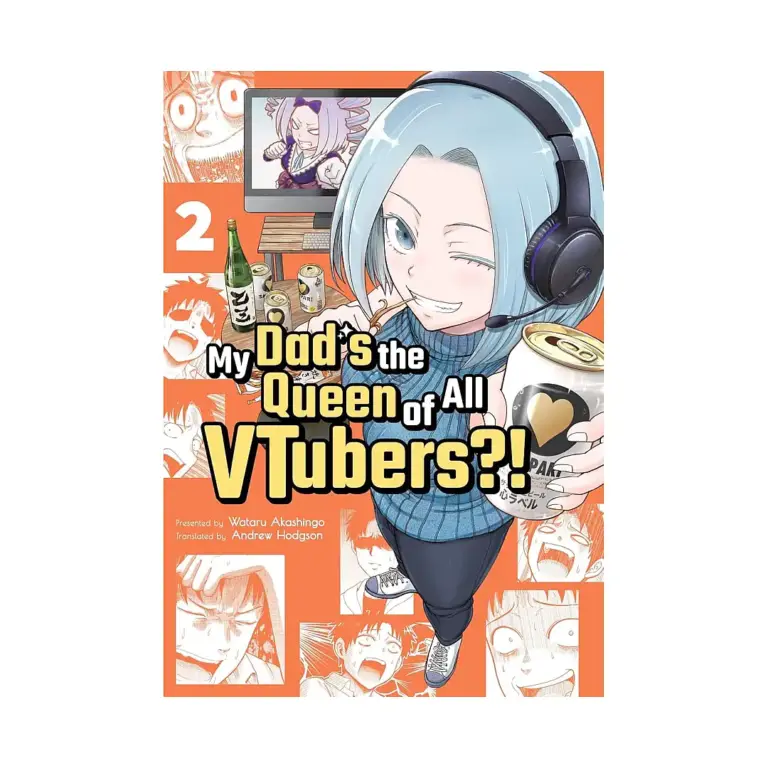 9781952241208 My Dad's the Queen of All Vtubers?! (Manga) Volume 02