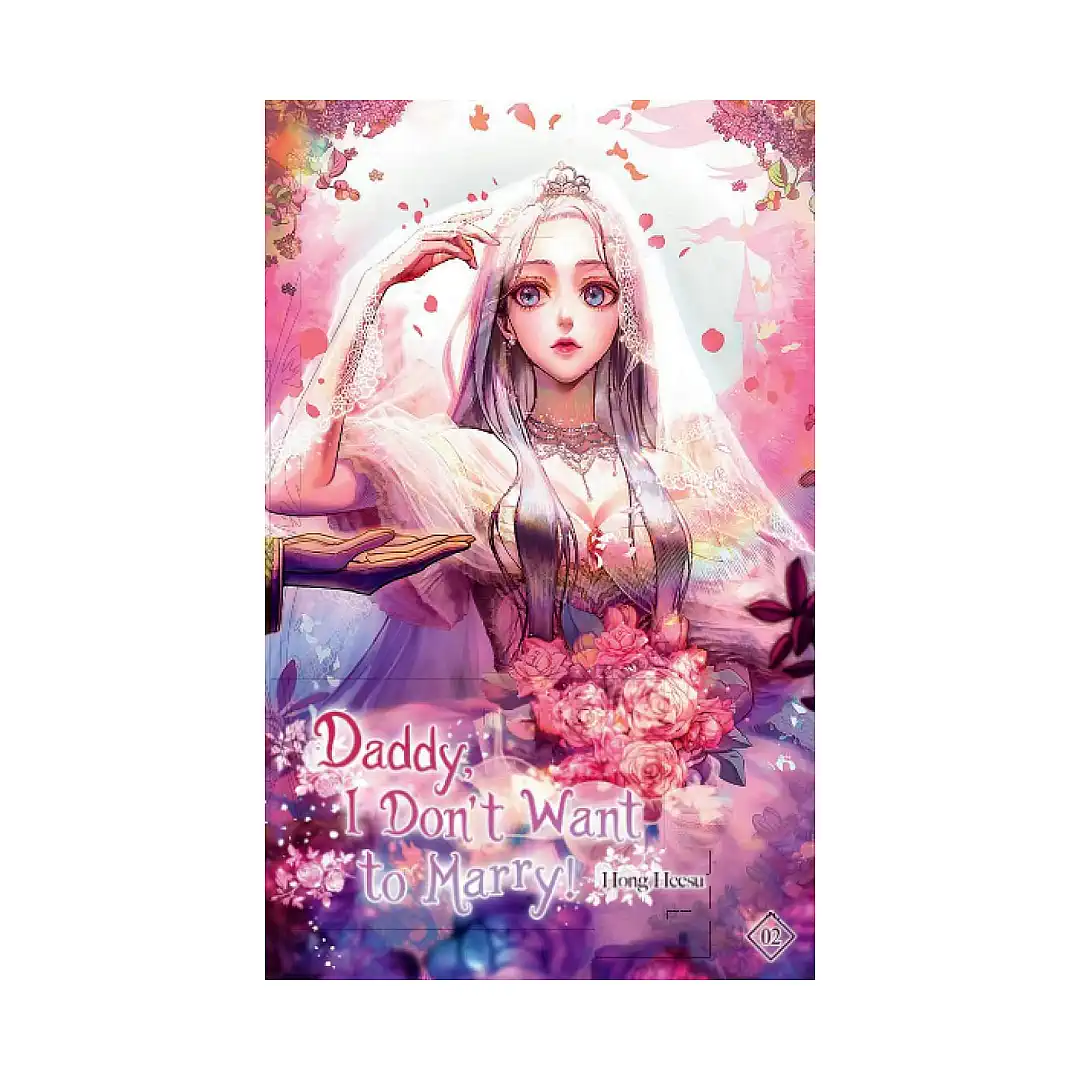 9781954707641 Father, I Don't Want This Marriage: Daddy, I Don't Want to Marry! (Novel) Volume 02