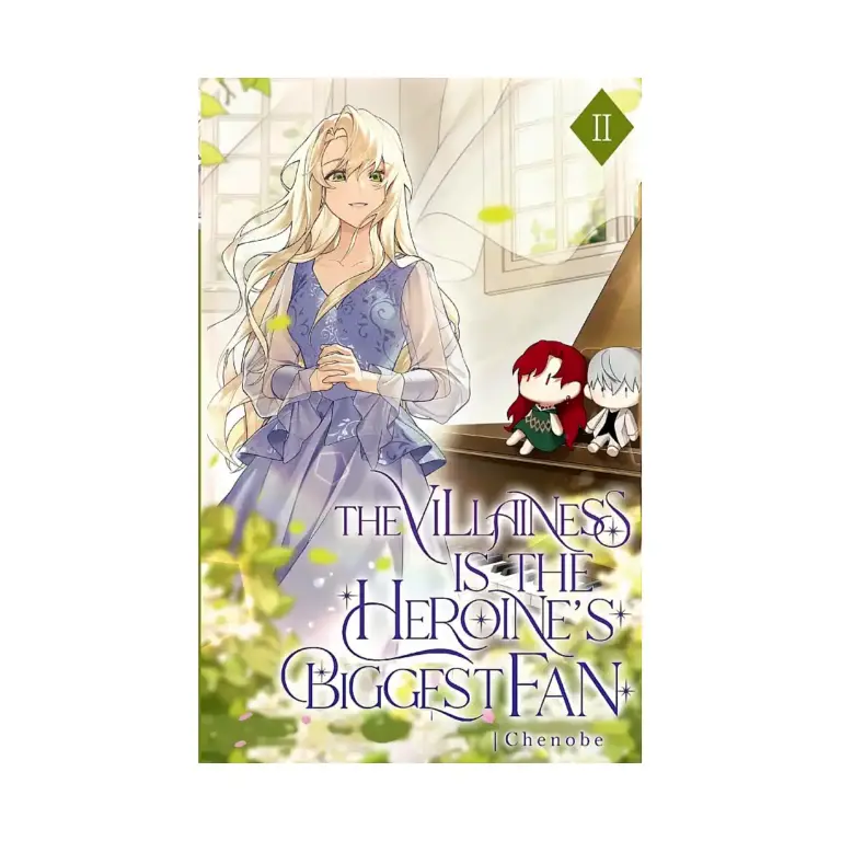 9781959742111 The Villainess is the Heroine's Biggest Fan (Light Novel) Volume 02