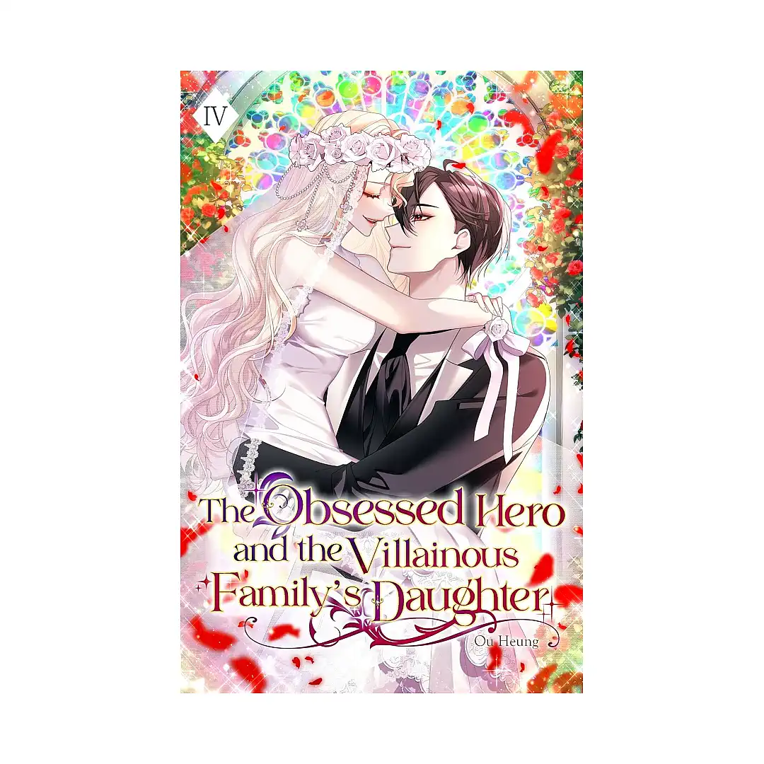 9781959742647 The Obsessed Hero and the Villainous Family's Daughter (Light Novel) Volume 04