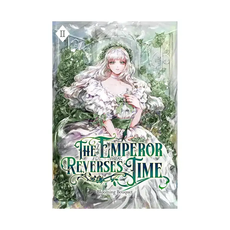 The Emperor Reverses Time (Light Novel) Volume 02