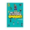 9781974708703 My Hero Academia: SMASH (Manga) Volume 05