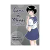 9781974725847 Came the Mirror & Other Tales (Manga) Volume 01
