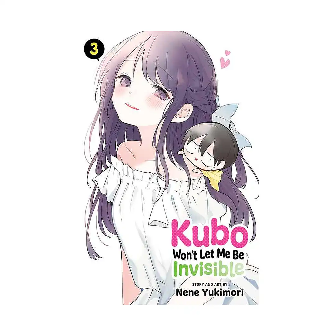 Kubo Won't Let Me Be Invisible (Manga) Volume 03
