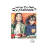 9781974747030 How Do We Relationship? (Manga) Volume 11