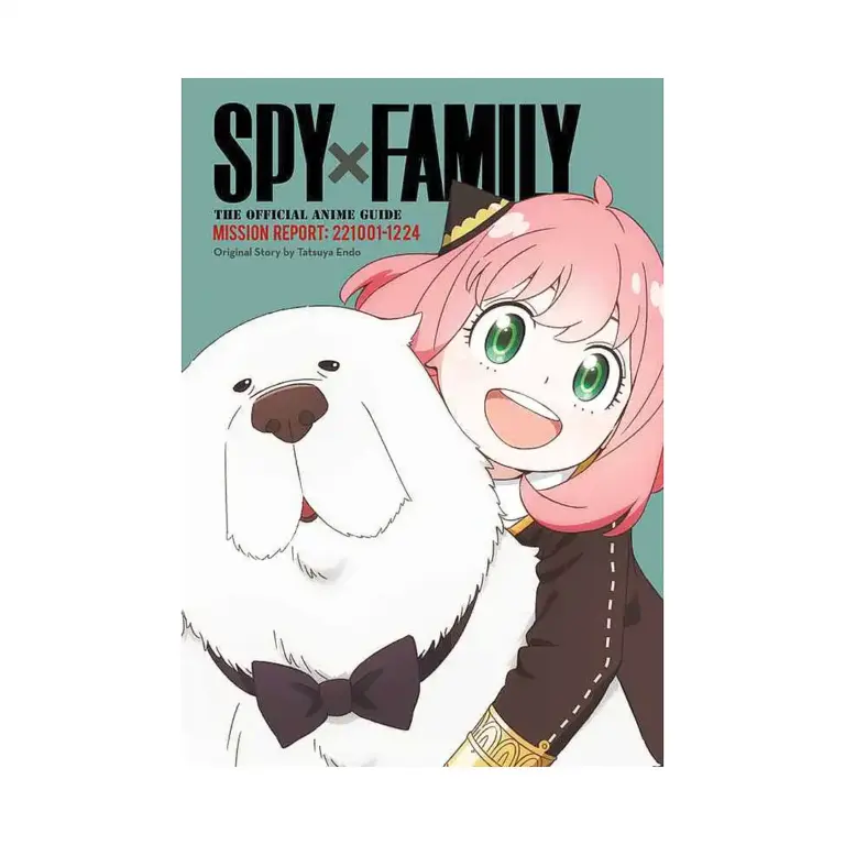 Spy X Family: The Official Anime Guide - Mission Report: 221001-1224 (Guide Book)