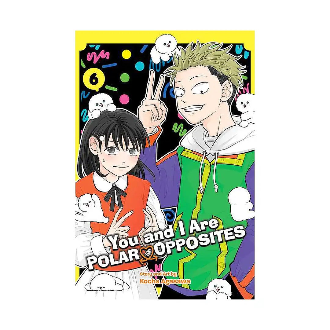9781974755516 You and I Are Polar Opposites (Manga) Volume 06