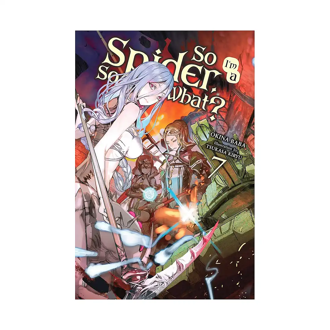 9781975301996 So I'm a Spider, So What? (Light Novel) Volume 07