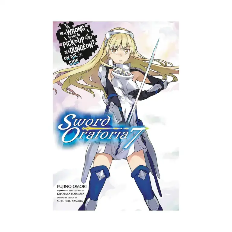 Is It Wrong to Try to Pick Up Girls in a Dungeon? On the Side: Sword Oratoria (Light Novel) Volume 07