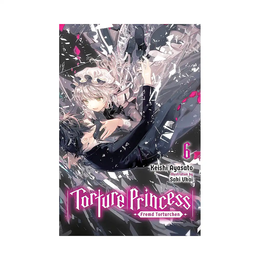 9781975304799 Torture Princess: Fremd Torturchen (Light Novel) Volume 06