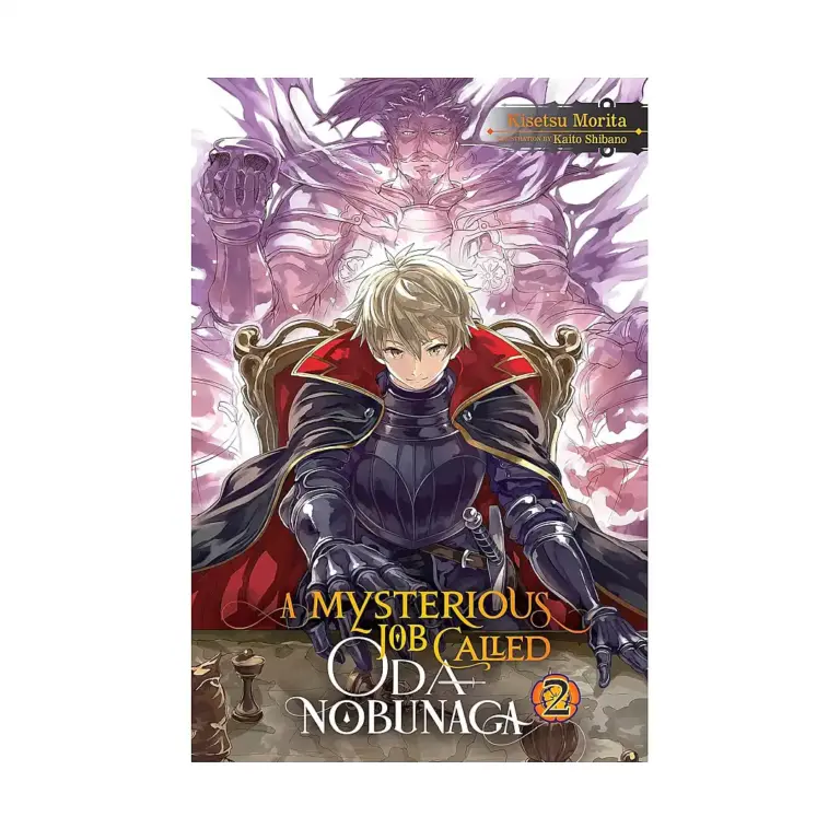 A Mysterious Job Called Oda Nobunaga (Light Novel) Volume 02