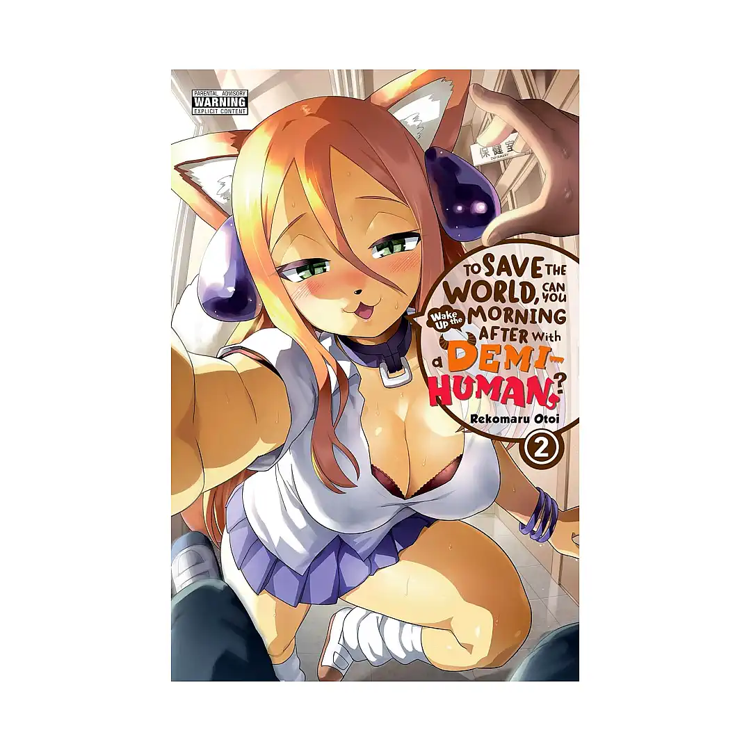To Save the World, Can You Wake Up the Morning After with a Demi-Human? (Manga) Volume 02