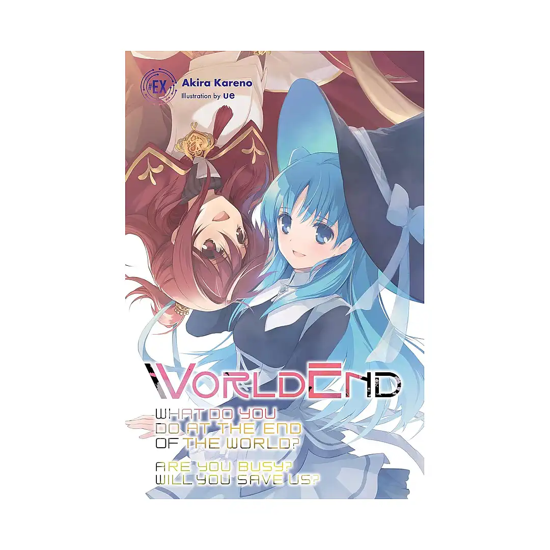 9781975308728 Worldend: What Do You Do at the End of the World? Are You Busy? Will You Save Us? (Light Novel) Volume 06