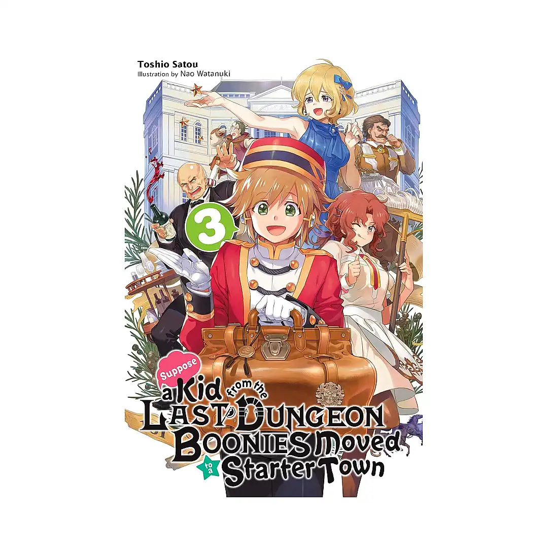 9781975313043 Suppose a Kid from the Last Dungeon Boonies Moved to a Starter Town (Light Novel) Volume 03
