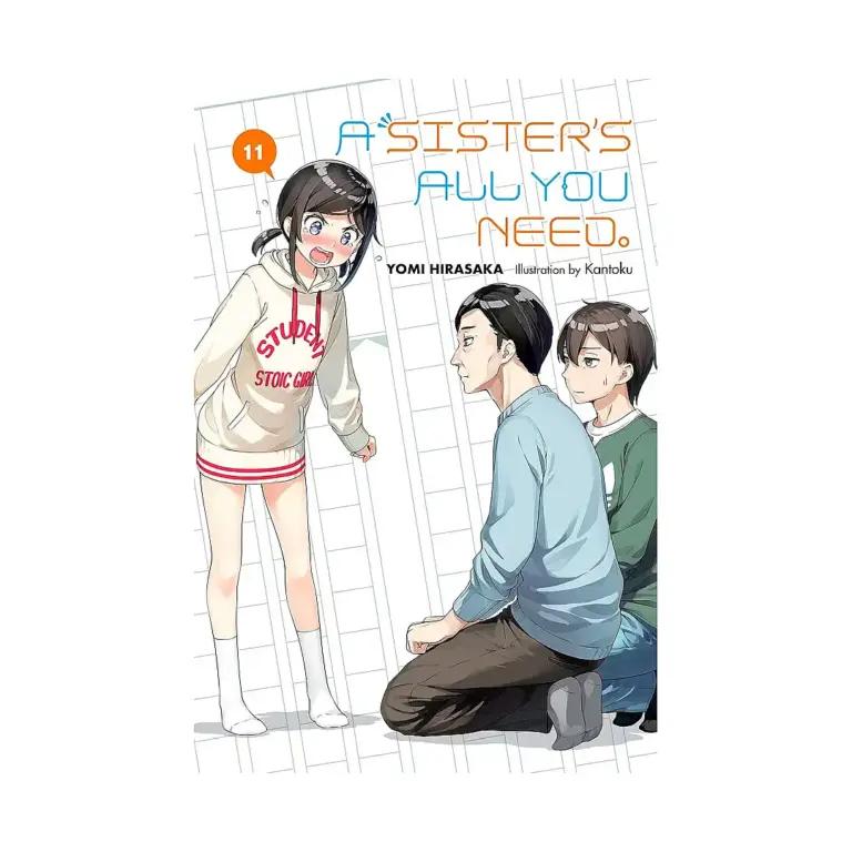 A Sister's All You Need. (Light Novel) Volume 11